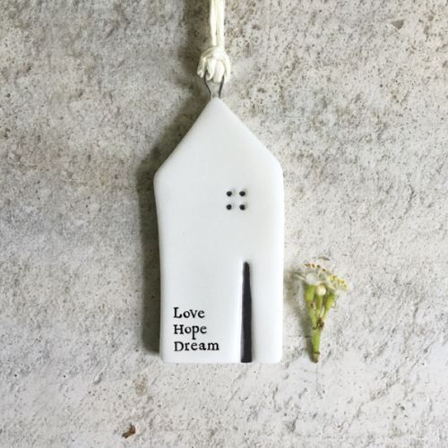Sml house hanger-Love, hope, dream