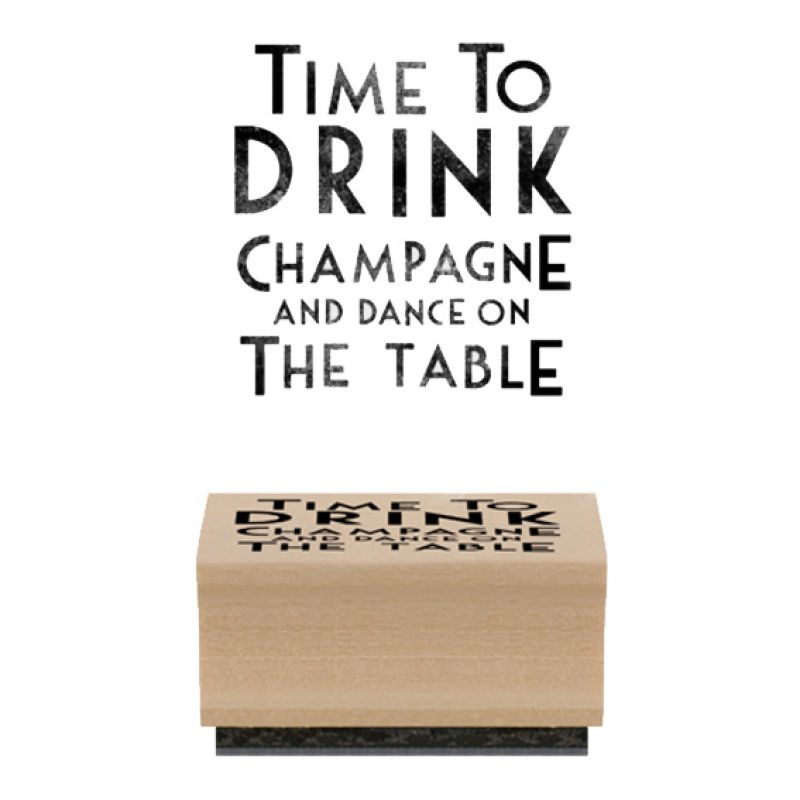 Rubber stamp - Time to drink champagne