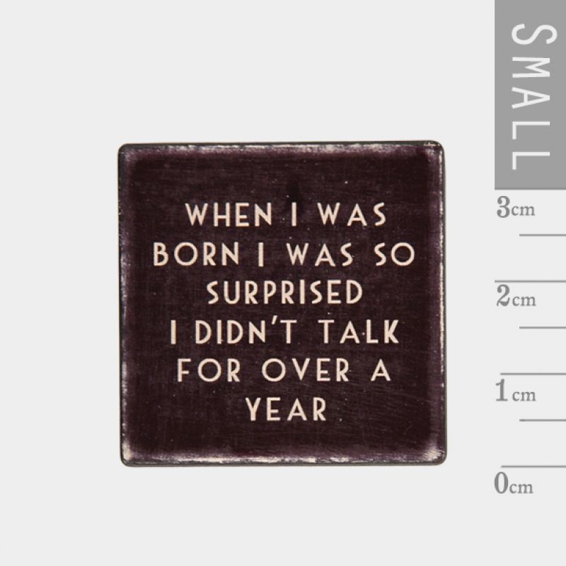 Wood block magnet - When I was born,