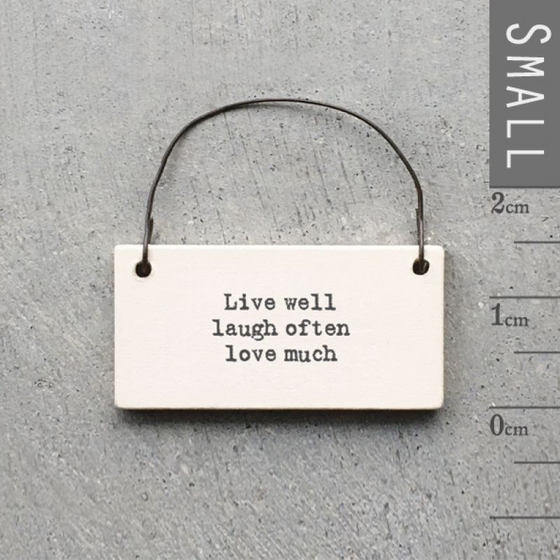 Επιγραφή μικρή - Live well, laugh often, love much