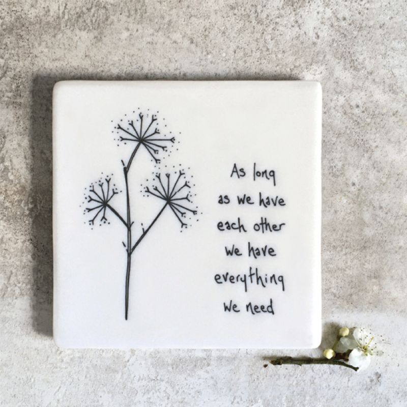 Floral coaster-As long as have each other