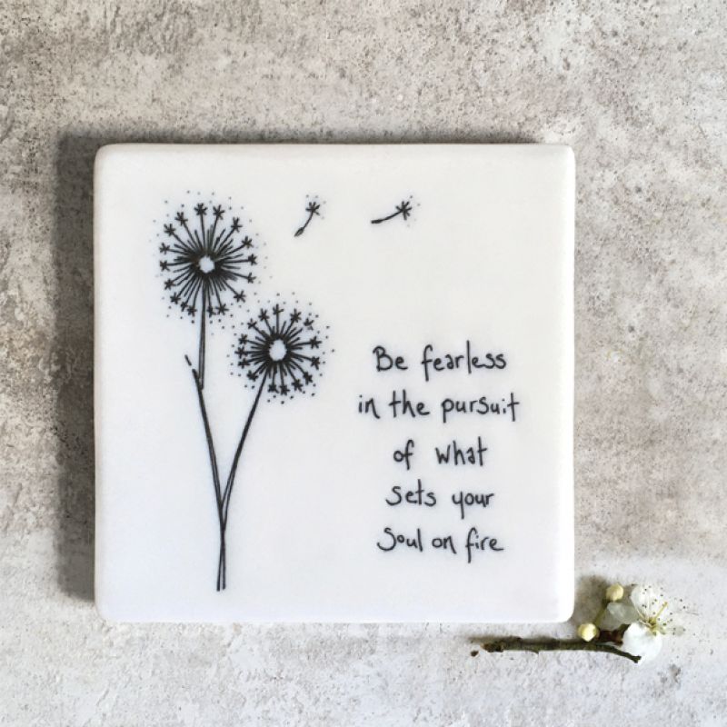 Floral coaster-Be fearless