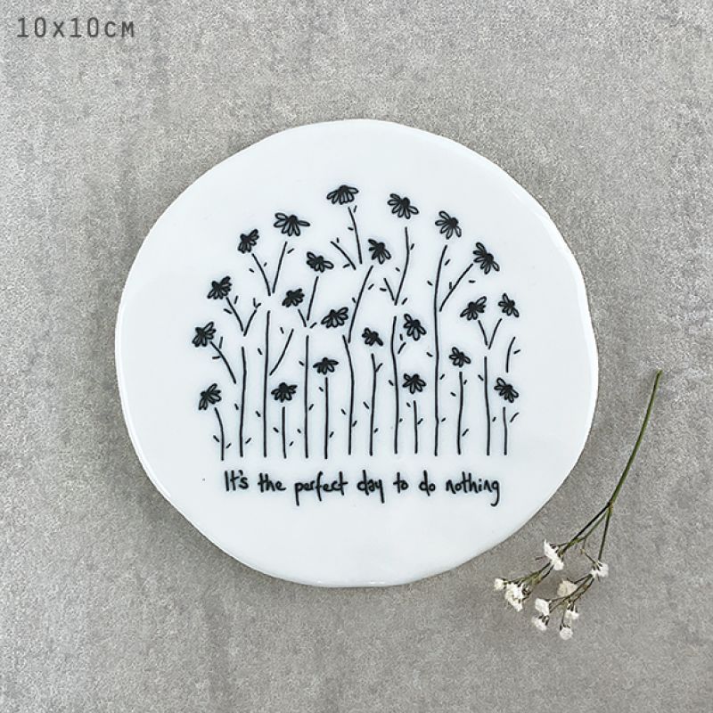 Tall flowers coaster-Perfect day to do nothing