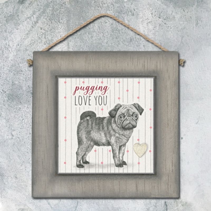 Καδράκι σκύλος παγκ - Pugging love you