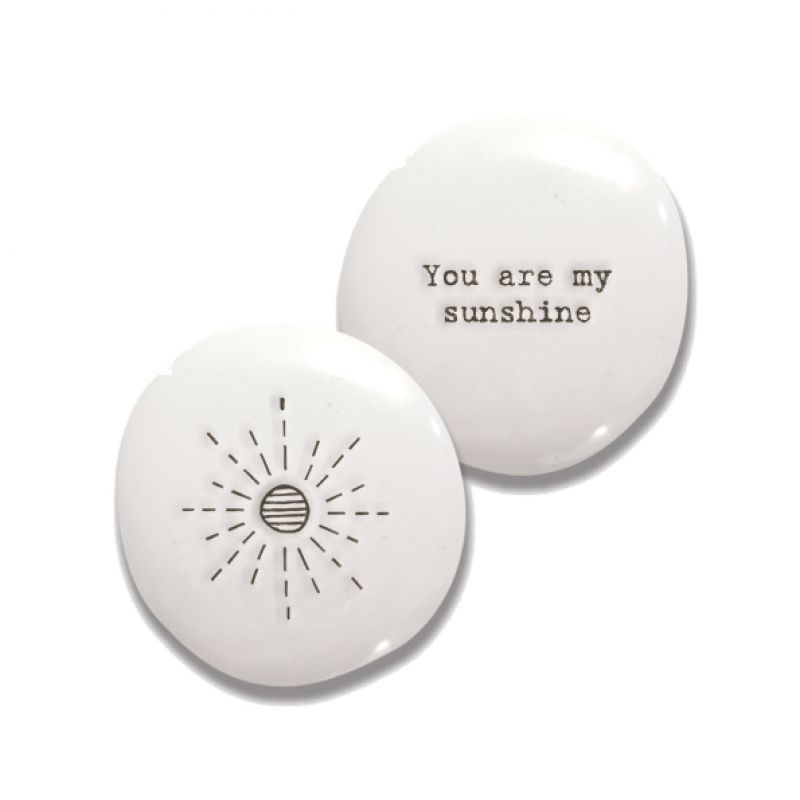 Porcelain pebble-You are my sunshine
