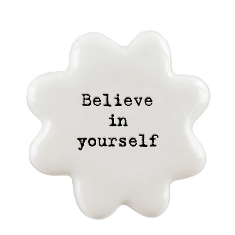 Βότσαλο λουλούδι-Believe in yourself