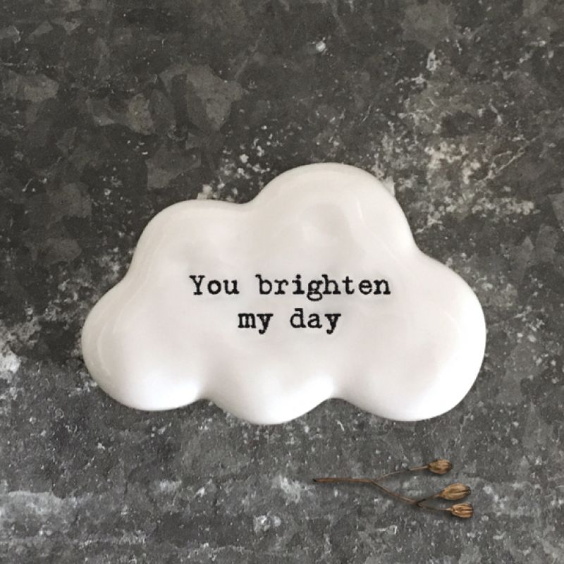 Βότσαλο σύννεφο-You brighten my day