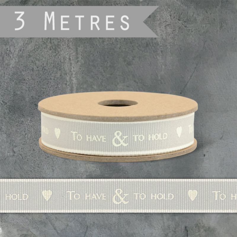 3 metre roll message ribbon - To have and to hold